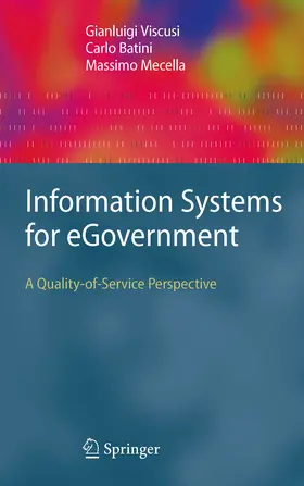 Viscusi / Batini / Mecella |  Information Systems for eGovernment | eBook | Sack Fachmedien