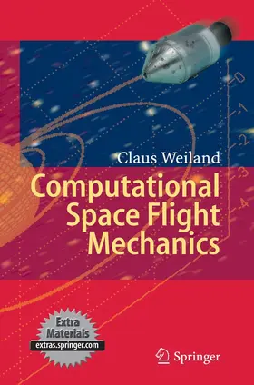 Weiland |  Computational Space Flight Mechanics | eBook | Sack Fachmedien