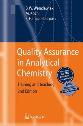 Wenclawiak / Hadjicostas / Koch | Quality Assurance in Analytical Chemistry | Buch | 978-3-642-13608-5 | sack.de