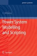 Milano |  Power System Modelling and Scripting | Buch |  Sack Fachmedien