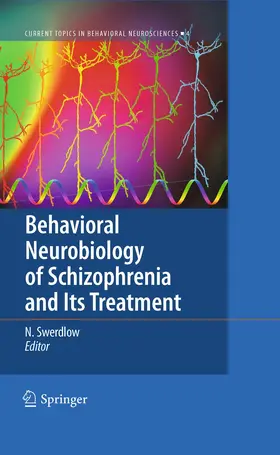 Swerdlow |  Behavioral Neurobiology of Schizophrenia and Its Treatment | Buch |  Sack Fachmedien