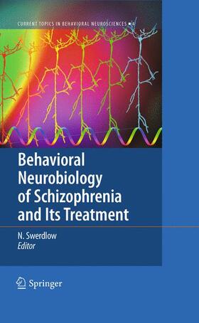 Swerdlow | Behavioral Neurobiology of Schizophrenia and Its Treatment | Buch | 978-3-642-13716-7 | sack.de