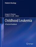 Smith / Reaman |  Childhood Leukemia | Buch |  Sack Fachmedien
