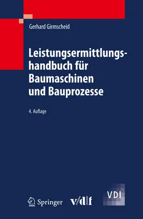 Girmscheid |  Leistungsermittlungshandbuch für Baumaschinen und Bauprozesse | Buch |  Sack Fachmedien