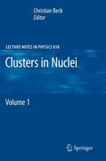 Beck |  Clusters in Nuclei | Buch |  Sack Fachmedien