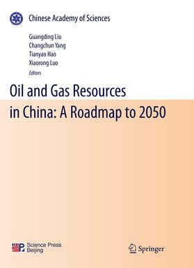 Liu / Yang / Hao |  Oil and Gas Resources in China: A Roadmap to 2050 | Buch |  Sack Fachmedien