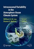 Waliser / Lau |  Intraseasonal Variability in the Atmosphere-Ocean Climate System | Buch |  Sack Fachmedien