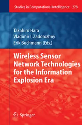 Hara / Zadorozhny / Buchmann | Wireless Sensor Network Technologies for the Information Explosion Era | E-Book | www.sack.de