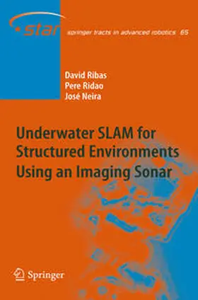 Ribas / Ridao / Neira | Underwater SLAM for Structured Environments Using an Imaging Sonar | E-Book | www.sack.de