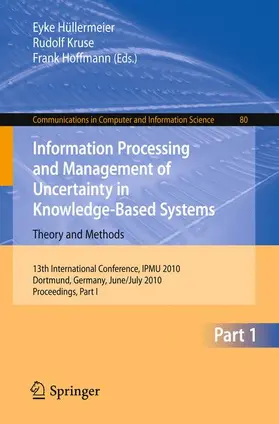 Hüllermeier / Kruse / Hoffmann |  Information Processing and Management of Uncertainty in Knowledge-Based Systems | Buch |  Sack Fachmedien
