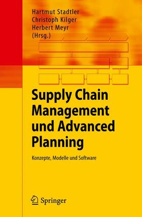 Stadtler / Meyr / Kilger |  Supply Chain Management und Advanced Planning | Buch |  Sack Fachmedien