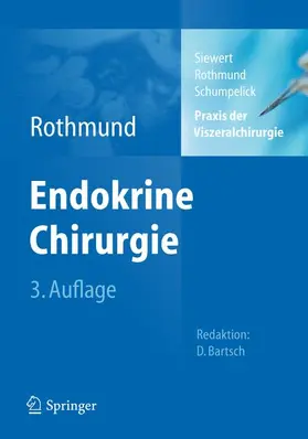 Siewert / Rothmund / Schumpelick |  Praxis der Viszeralchirurgie | Buch |  Sack Fachmedien