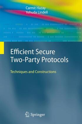 Lindell / Hazay | Efficient Secure Two-Party Protocols | Buch | sack.de