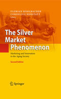 Kohlbacher / Herstatt |  The Silver Market Phenomenon | eBook | Sack Fachmedien