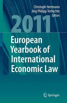 Terhechte / Herrmann | European Yearbook of International Economic Law 2011 | Buch | 978-3-642-14431-8 | sack.de