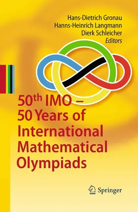 Gronau / Schleicher / Langmann | 50th IMO - 50 Years of International Mathematical Olympiads | E-Book | sack.de