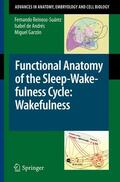 Reinoso-Suárez / Garzón / de Andrés |  Functional Anatomy of the Sleep-Wakefulness Cycle: Wakefulness | Buch |  Sack Fachmedien