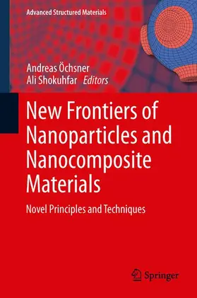 Shokuhfar / Öchsner |  New Frontiers of Nanoparticles and Nanocomposite Materials | Buch |  Sack Fachmedien
