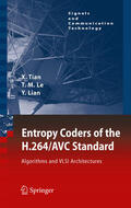 Tian / Le / Lian |  Entropy Coders of the H.264/AVC Standard | eBook | Sack Fachmedien