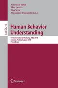 Salah / Gevers / Sebe |  Human Behavior Understanding | Buch |  Sack Fachmedien