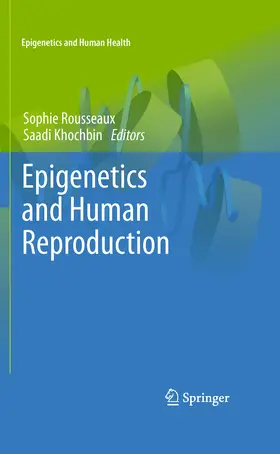 Rousseaux / Khochbin |  Epigenetics and Human Reproduction | eBook | Sack Fachmedien