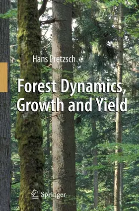 Pretzsch |  Forest Dynamics, Growth and Yield | Buch |  Sack Fachmedien