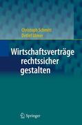 Ulmer / Schmitt |  Wirtschaftsverträge rechtssicher gestalten | Buch |  Sack Fachmedien