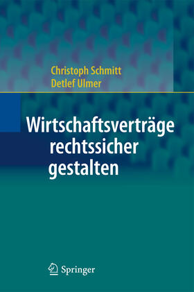 Schmitt / Ulmer | Wirtschaftsverträge rechtssicher gestalten | E-Book | sack.de