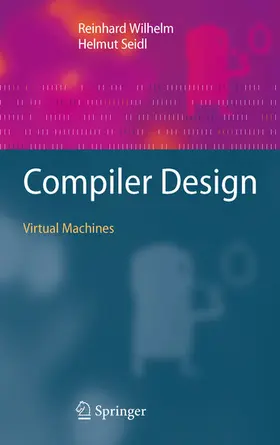 Wilhelm / Seidl |  Compiler Design | eBook | Sack Fachmedien