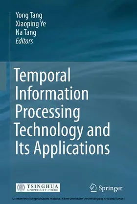 Tang / Ye |  Temporal Information Processing Technology and Its Applications | eBook | Sack Fachmedien