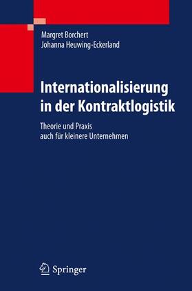 Heuwing-Eckerland / Borchert |  Internationalisierung in der Kontraktlogistik | Buch |  Sack Fachmedien