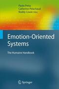Petta / Pelachaud / Cowie |  Emotion-Oriented Systems | Buch |  Sack Fachmedien