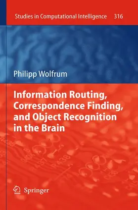 Wolfrum |  Information Routing, Correspondence Finding, and Object Recognition in the Brain | Buch |  Sack Fachmedien