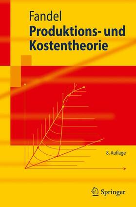Fandel | Produktions- und Kostentheorie | Buch | 978-3-642-15366-2 | sack.de