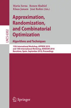 Serna / Shaltiel / Jansen |  Approximation, Randomization, and Combinatorial Optimization. Algorithms and Techniques | eBook | Sack Fachmedien