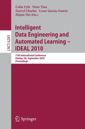 Fyfe / Tino / Charles |  Intelligent Data Engineering and Automated Learning -- IDEAL 2010 | Buch |  Sack Fachmedien