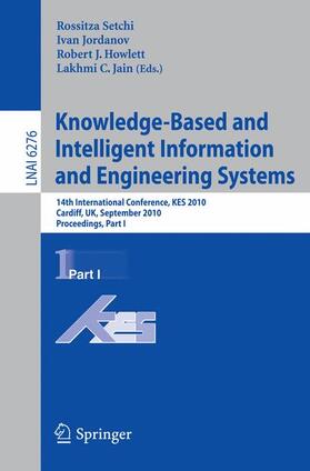 Setchi / Jordanov / Jain | Knowledge-Based and Intelligent Information | Buch | 978-3-642-15386-0 | sack.de