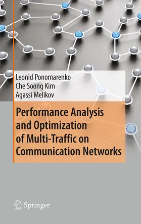 Ponomarenko / Kim / Melikov |  Performance Analysis and Optimization of Multi-Traffic on Communication Networks | eBook | Sack Fachmedien