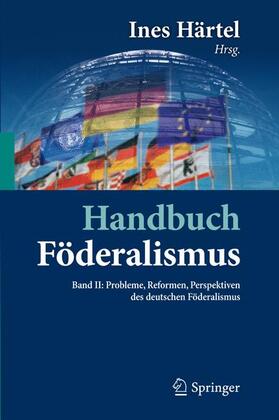 Härtel | Handbuch Föderalismus - Föderalismus als demokratische Rechtsordnung und Rechtskultur in Deutschland, Europa und der Welt | Buch | sack.de