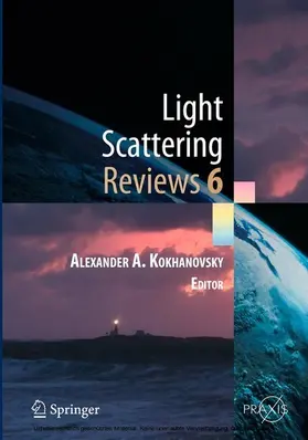 Kokhanovsky |  Light Scattering Reviews, Vol. 6 | eBook | Sack Fachmedien