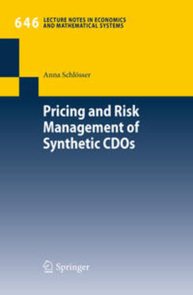Schlösser | Schlösser, A: Pricing and Risk Management of Synthetic CDOs | Buch | 978-3-642-15608-3 | sack.de