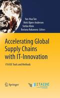Tan / Rukanova / Bjørn-Andersen |  Accelerating Global Supply Chains with IT-Innovation | eBook | Sack Fachmedien