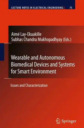 Lay-Ekuakille |  Wearable and Autonomous Biomedical Devices and Systems for Smart Environment | eBook | Sack Fachmedien