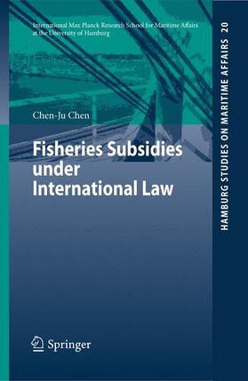 Chen |  Fisheries Subsidies under International Law | Buch |  Sack Fachmedien