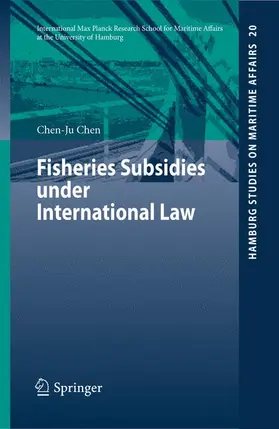 Chen |  Fisheries Subsidies under International Law | Buch |  Sack Fachmedien