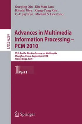Qiu / Lam / Kiya |  Advances in Multimedia Information Processing -- PCM 2010, Part I | eBook | Sack Fachmedien