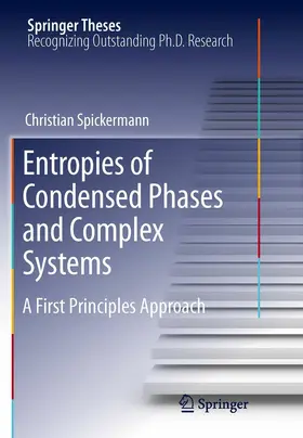 Spickermann |  Entropies of Condensed Phases and Complex Systems | eBook | Sack Fachmedien