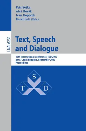 Sojka / Horak / Kopecek |  Text, Speech and Dialogue | Buch |  Sack Fachmedien