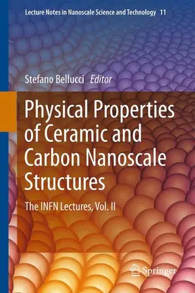 Bellucci |  Physical Properties of Ceramic and Carbon Nanoscale Structures | eBook | Sack Fachmedien