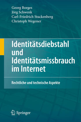 Borges / Schwenk / Stuckenberg |  Identitätsdiebstahl und Identitätsmissbrauch im Internet | eBook | Sack Fachmedien